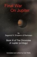 Final War On Jupiter - Carl Wells - cover