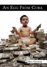 An Egg From Cuba - Ben Ojobor - cover