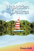 Unbidden Desires - Donna Kelli - cover