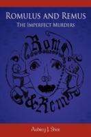Romulus and Remus: The Imperfect Murders - Aubrey J. Sher - cover