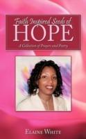 Faith Inspired Seeds of Hope: A Collection of Prayers and Poetry - Elaine White - cover