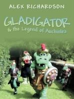 Gladigator & the Legend of Auchinlea