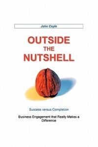 Outside the Nutshell: Success Vs Completion - John Coyle - cover