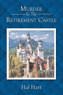 Murder In The Retirement Castle - Hal Hart - cover