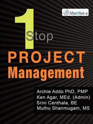 OneStop Project Management - Archie Addo,Ken Agar,Srini Centhala - cover