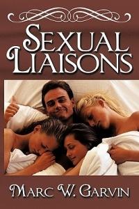 Sexual Liaisons - Marc W. Garvin - cover