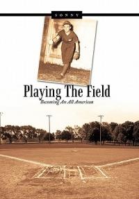 Playing The Field: Becoming An All American - Sonny - cover