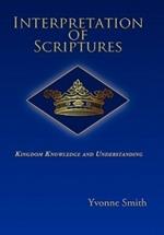 Interpretation of Scriptures: Kingdom Knowledge and Understanding