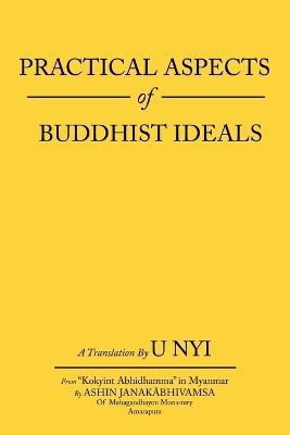 Practical Aspects of Buddhist Ideals - U Nyi - cover