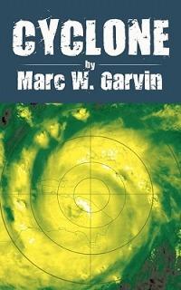 Cyclone - Marc W. Garvin - cover