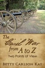 The Civil War from A to Z: Two Points of View