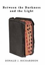 Between the Darkness And the Light