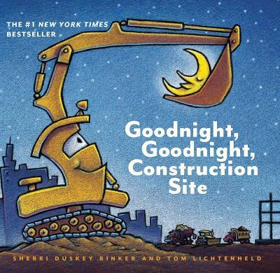 Goodnight, Goodnight Construction Site - Sherri Duskey Rinke - cover