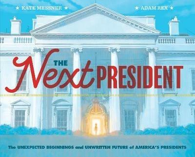 The Next President - Kate Messner - cover