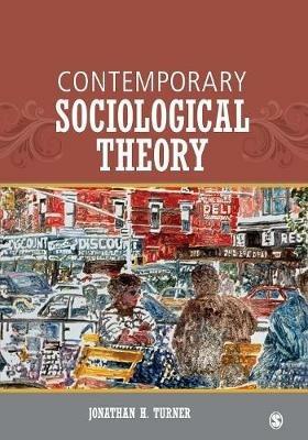 Contemporary Sociological Theory - Jonathan H. Turner - cover