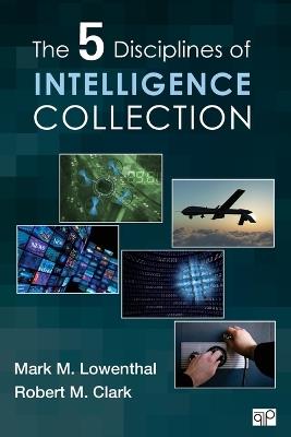 The Five Disciplines of Intelligence Collection - cover