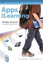 Apps for Learning, Middle School: iPad, iPod Touch, iPhone