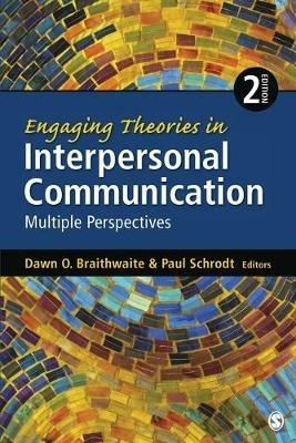 Engaging Theories in Interpersonal Communication: Multiple Perspectives - cover
