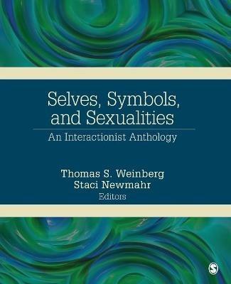 Selves, Symbols, and Sexualities: An Interactionist Anthology - cover