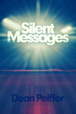 Silent Messages - Dean Peiffer - cover