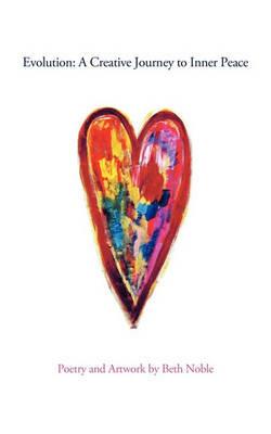 Evolution: A Creative Journey to Inner Peace - Beth Noble - cover