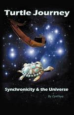 Turtle Journey: Synchronicity and the Universe