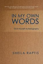 In My Own Words: Do-It-Yourself Autobiography