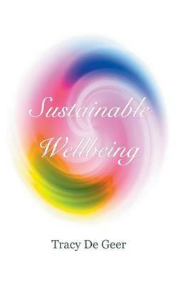 Sustainable Wellbeing - Tracy De Geer - cover