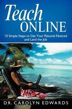Teach Online: 10 Simple Steps to Get Your R Sum Noticed and Land the Job