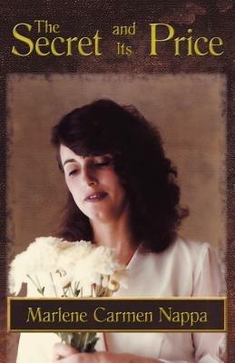 The Secret and Its Price - Marlene Carmen Nappa - cover