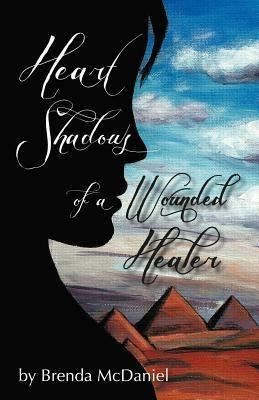 Heart Shadows of a Wounded Healer - Brenda McDaniel - cover