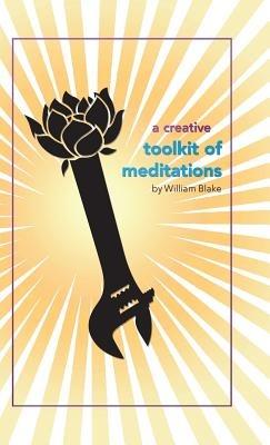 A Creative Toolkit of Meditations - William Blake - cover