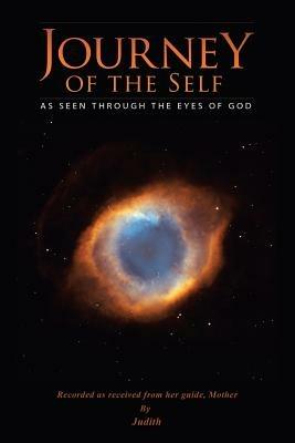Journey of the Self: As Seen Through the Eyes of God - Judith - cover