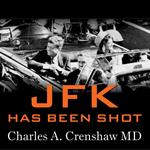 JFK Has Been Shot