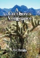 A Cowboy's Vengeance - Joe Smiga - cover