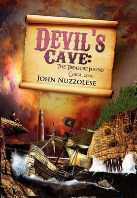 Devil's Cave: The Treasure Found - Nuzzolese John Nuzzolese,John Nuzzolese - cover