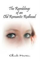 The Ramblings of an Old Romantic Redhead - Chuck Martin - cover