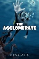 The Agglomerate - Avis Bob Avis,Bob Avis - cover