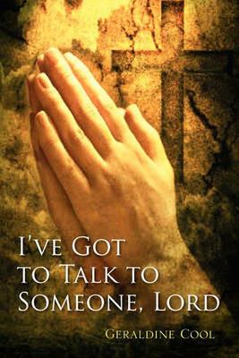I've Got to Talk to Someone, Lord - Geraldine Cool - cover