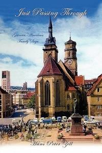 Just Passing Through: A German-American Family Saga - Hans Peter Zell - cover
