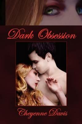 Dark Obsession - Cheyenne Davis - cover