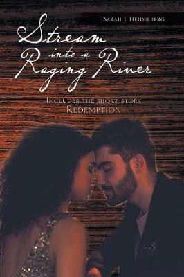 Stream into a Raging River: Includes the Short Story Redemption - Ophelia Brown - cover