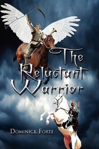 The Reluctant Warrior - Dominick Forte - cover