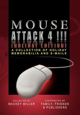 Mouse Attack 4!!! (Holiday Edition) - Mackey Miller - cover
