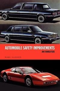 Automobile Safety Improvements: An Analysis - Rami Hughes - cover
