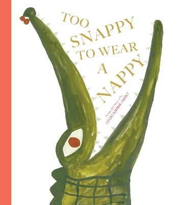 Too Snappy to Wear a Nappy - Lillias Kinsman-Chauvet - cover