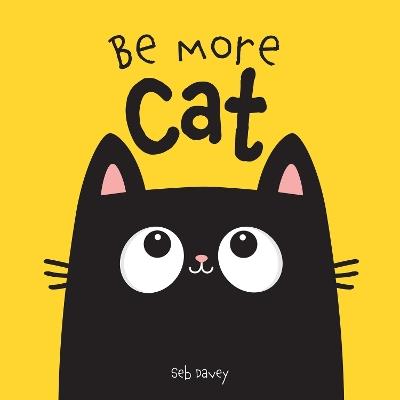 Be More Cat - Seb Davey - cover