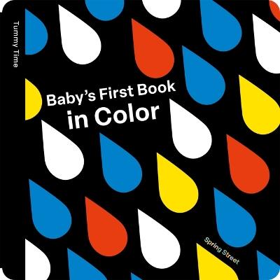 Spring Street Tummy Time: Baby's First Book in Color - Boxer Books - cover