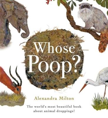 Whose Poop? - Alexandra Milton - cover