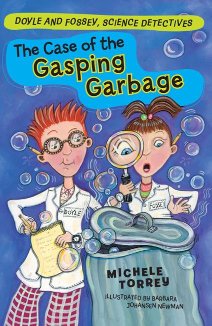 The Case of the Gasping Garbage - Michele Torrey,Barbara Johansen Newman - ebook